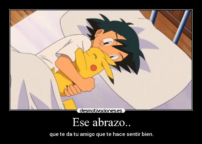 Ese abrazo.. -