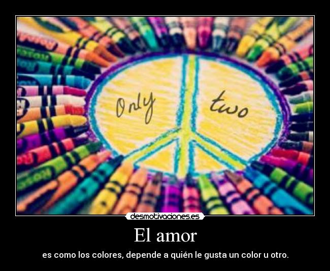 carteles amor amor colores desmotivaciones