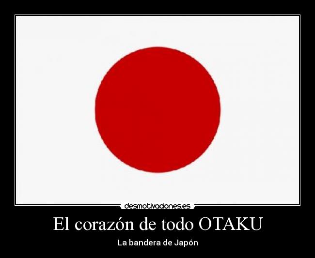 El corazón de todo OTAKU - 