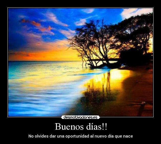 Buenos días!! -