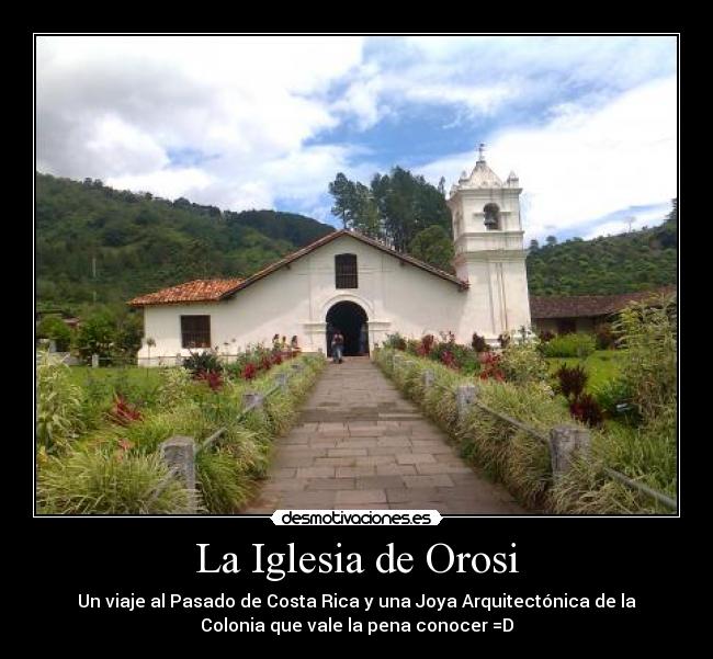 carteles iglesia orosi cartago desmotivaciones