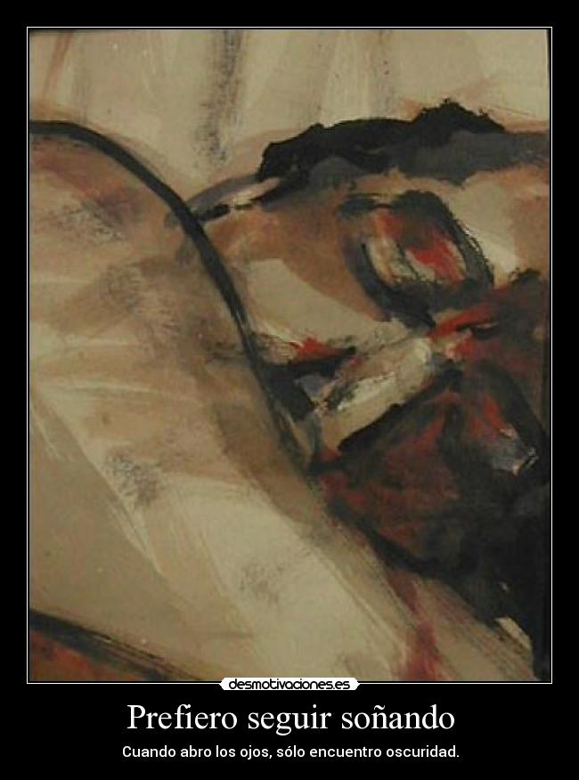 Prefiero seguir soñando -