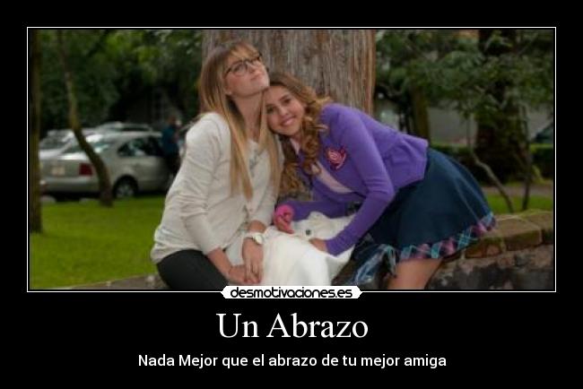 Un Abrazo -