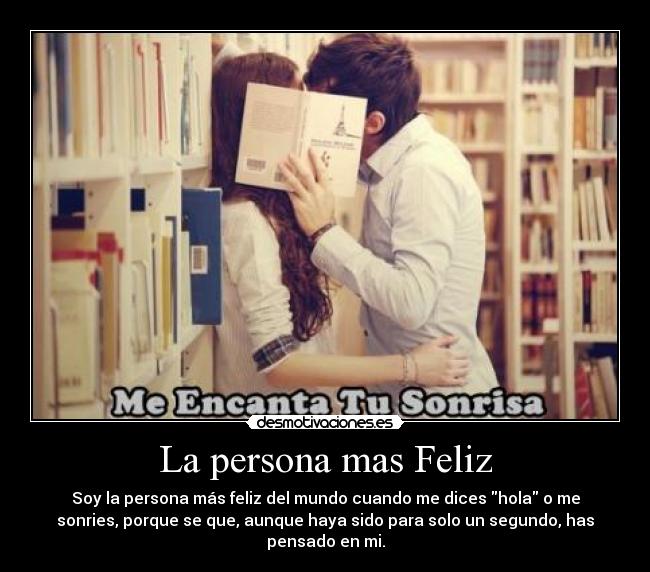 La persona mas Feliz -