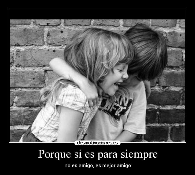 Porque si es para siempre -