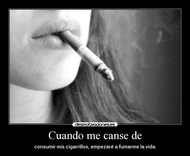 Cuando me canse de -