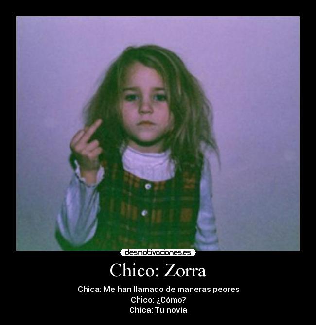 Chico: Zorra -