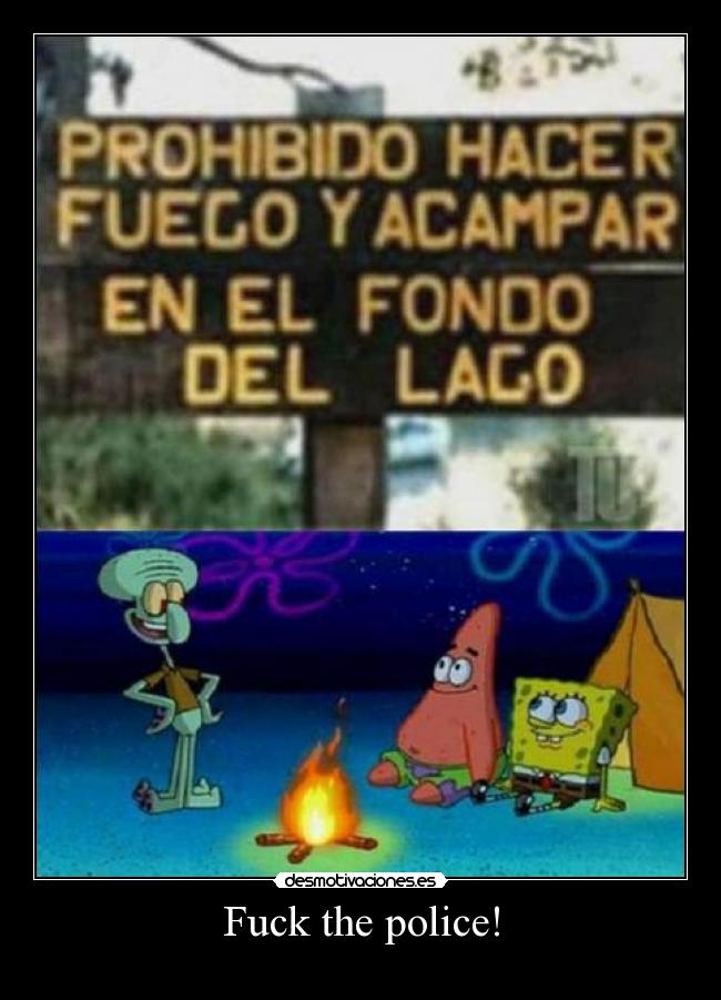 Fuck the police! - 