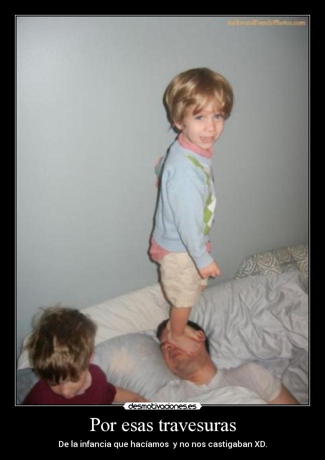 Imágenes y Carteles de TRAVESURAS Pag. 7 Desmotivaciones