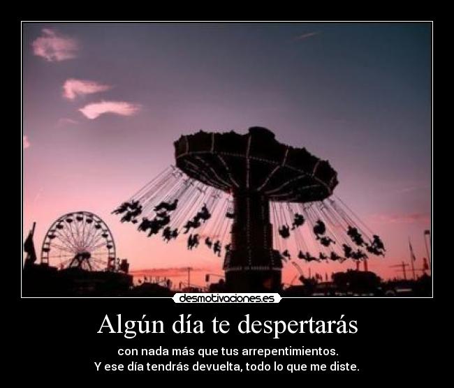 Algún día te despertarás -
