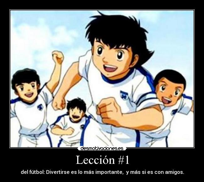 carteles oliver benji campeones futbol diversion desmotivaciones