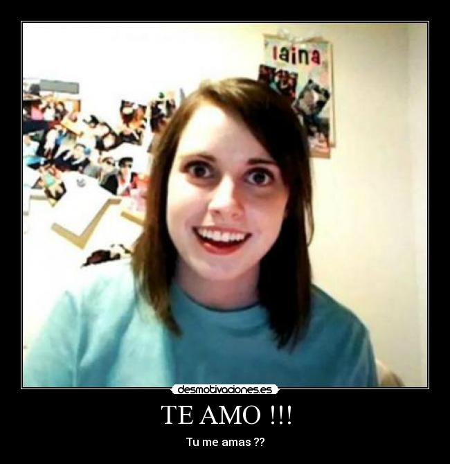 TE AMO !!! - Tu me amas ??