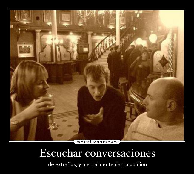 Escuchar conversaciones - 