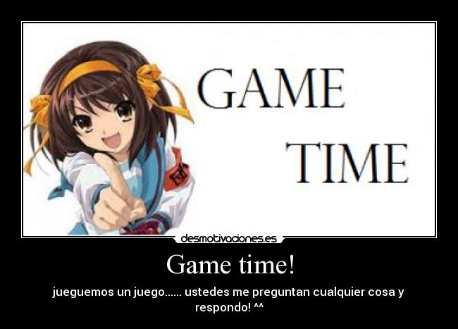 Game time! -