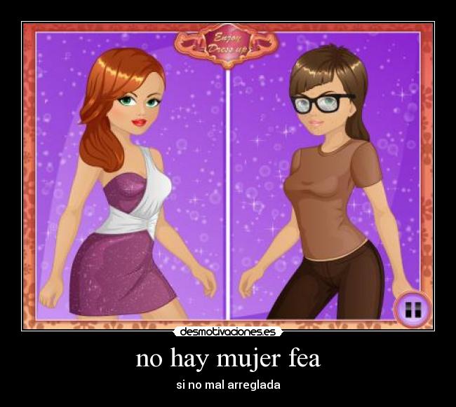 carteles mujer hay mujer fea desmotivaciones
