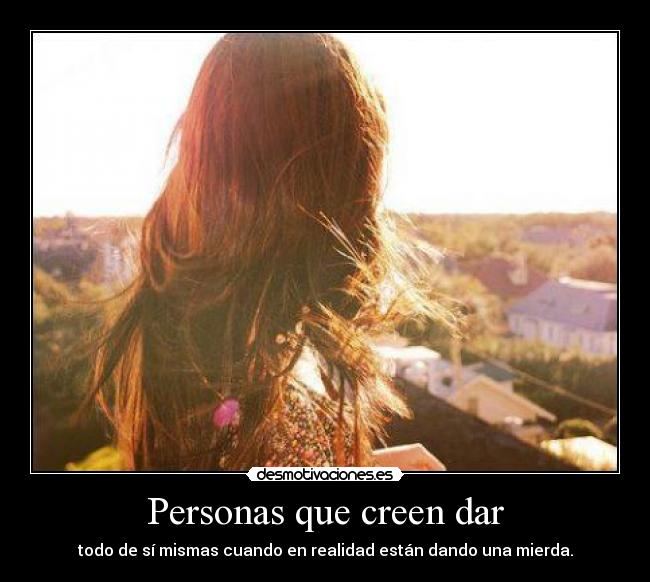 Personas que creen dar - 