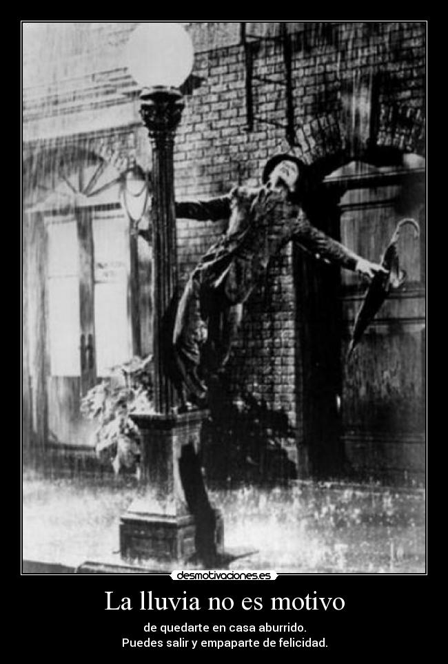 La lluvia no es motivo -