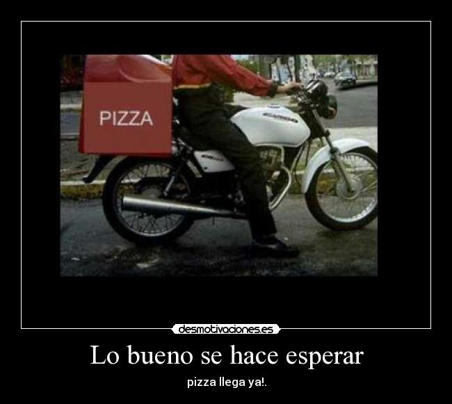 Lo bueno se hace esperar -