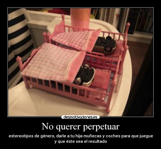 No querer perpetuar - 