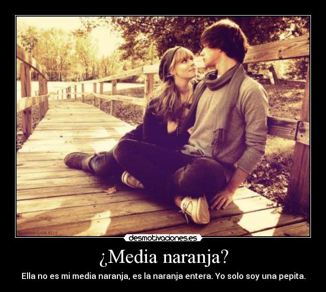 ¿Media naranja? - 