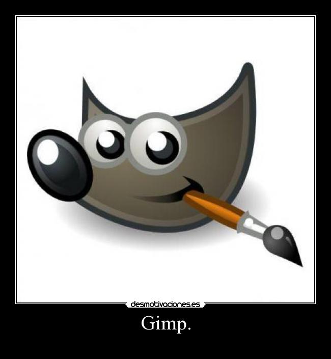 Gimp. - 