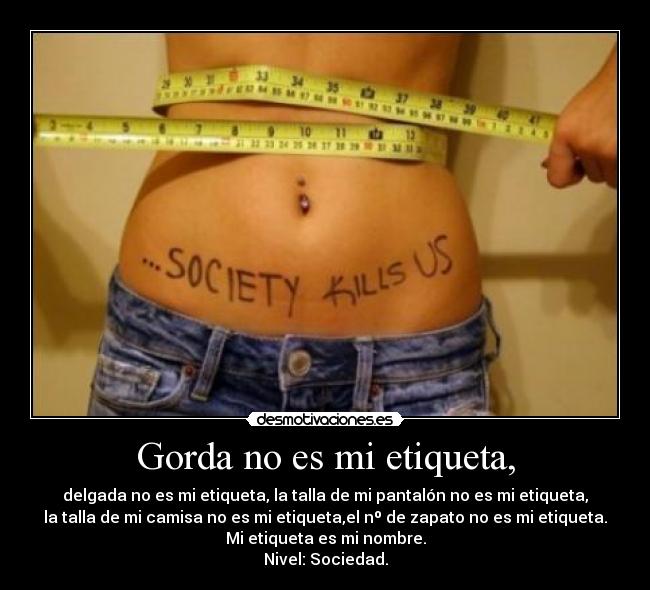 Gorda no es mi etiqueta, - 