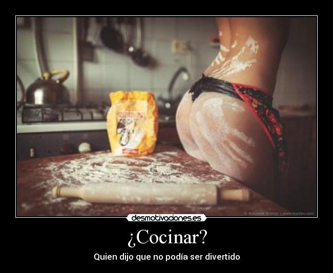 ¿Cocinar? - Quien dijo que no podía ser divertido