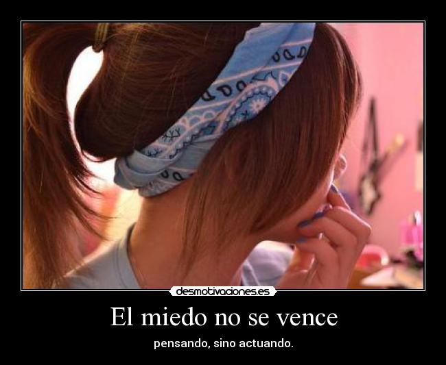 El miedo no se vence -