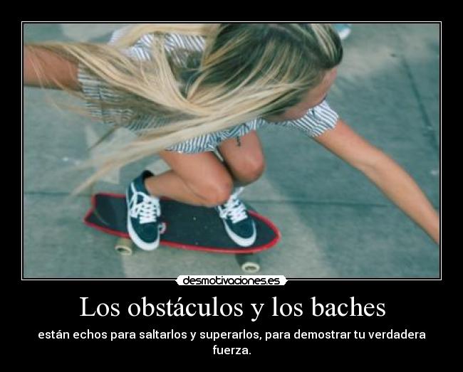 carteles obstaculos los superas eres fuerte desmotivaciones