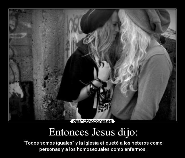 Entonces Jesus dijo: - 