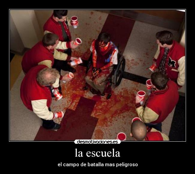 la escuela - el campo de batalla mas peligroso