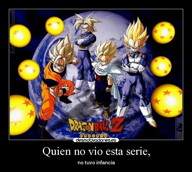 Quien no vio esta serie, - no tuvo infancia