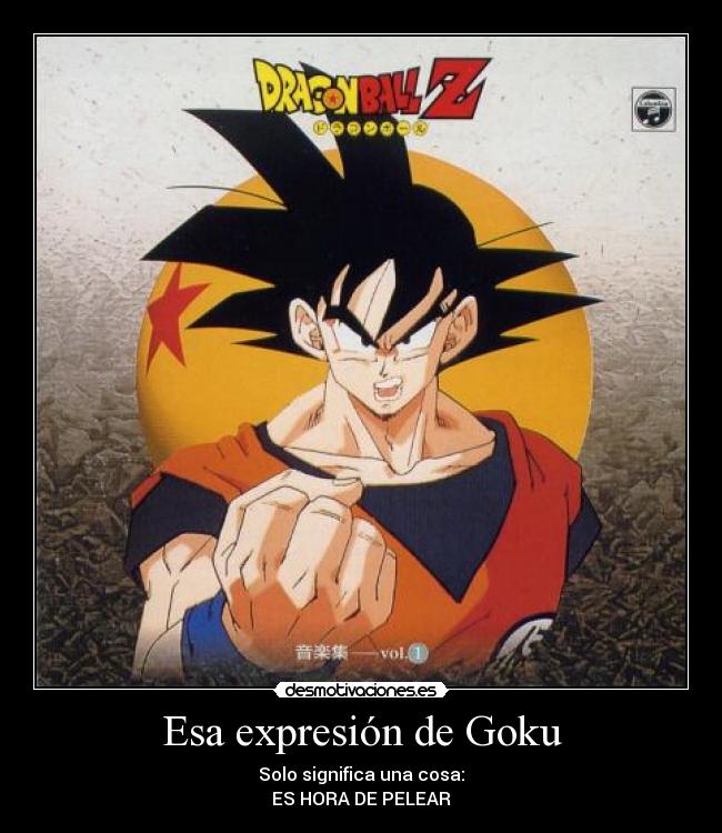 Esa expresión de Goku -