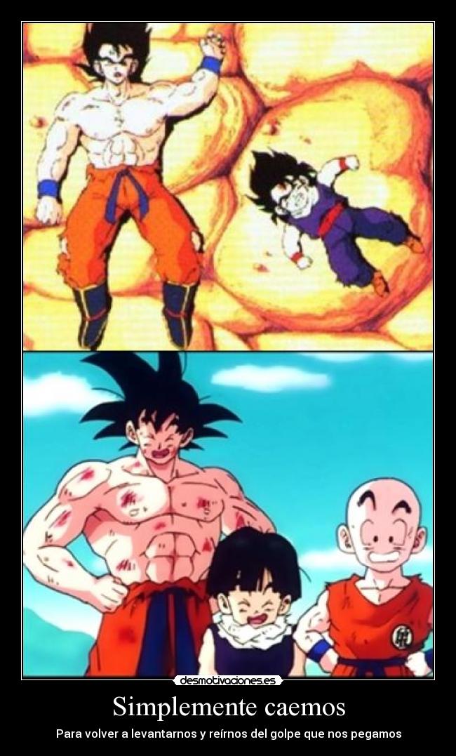 Simplemente caemos - Para volver a levantarnos y reírnos del golpe que nos pegamos