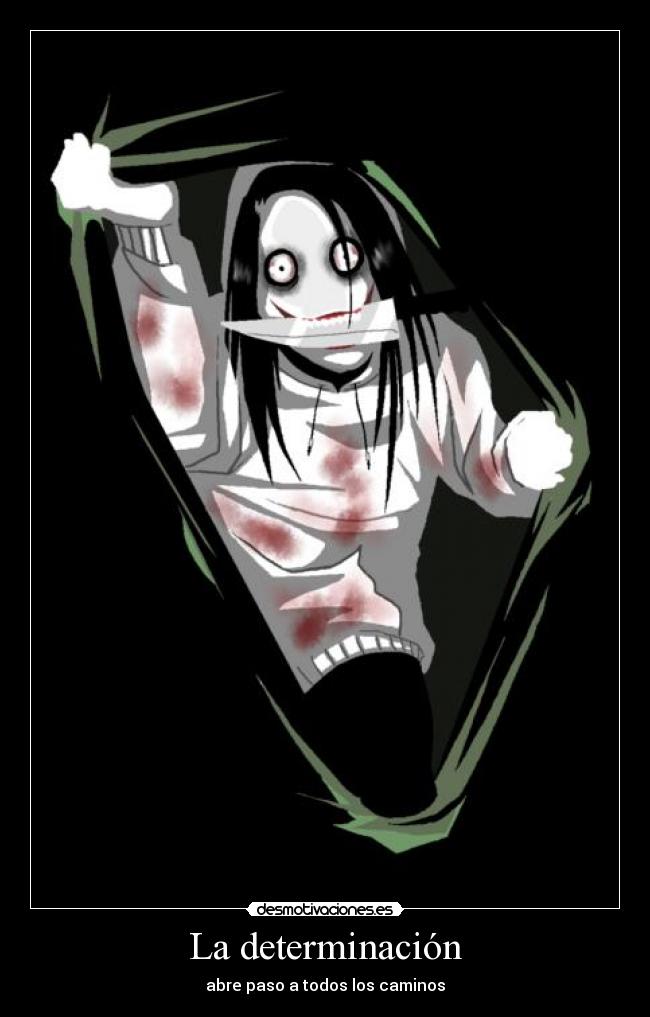 carteles imperiodesplazado clandesplazado desmotivado15 clandalfe15 jeff the killer desmotivaciones