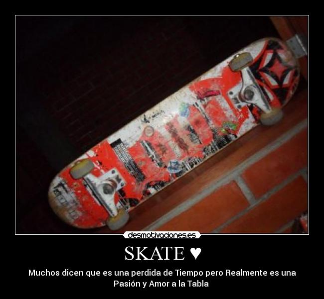 SKATE ♥ -