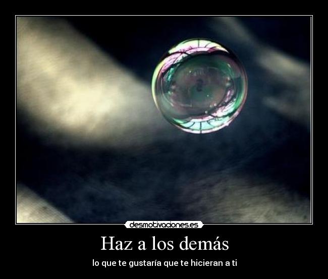 Haz a los demás -