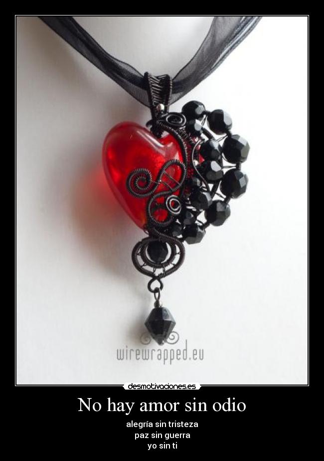 No hay amor sin odio - 