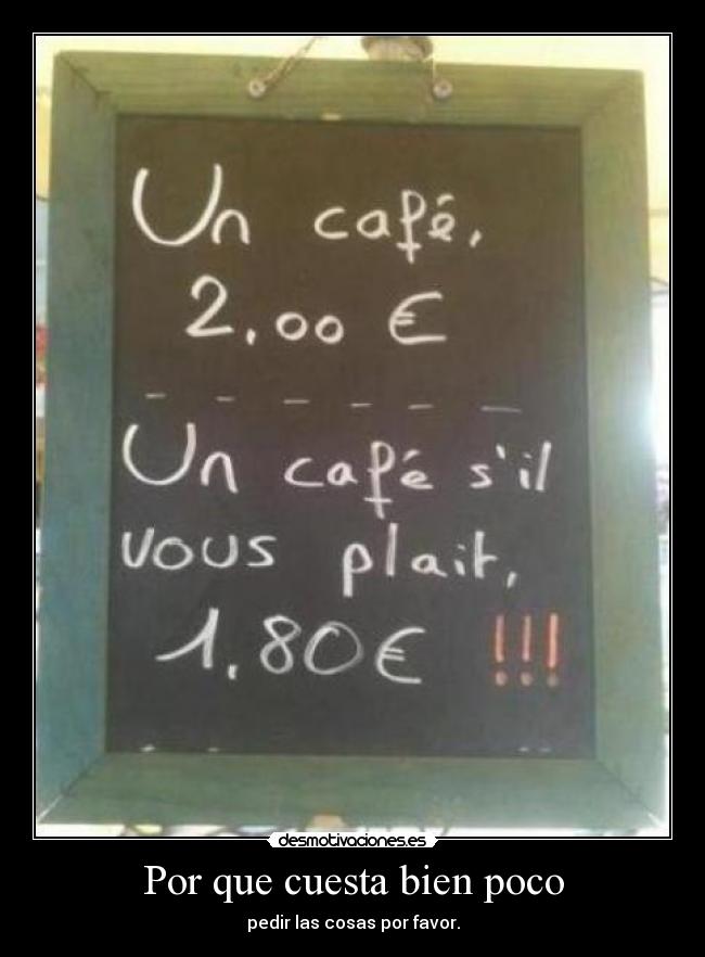Por que cuesta bien poco -