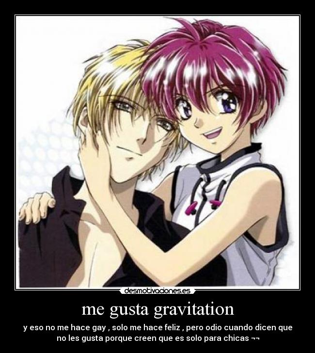 me gusta gravitation -