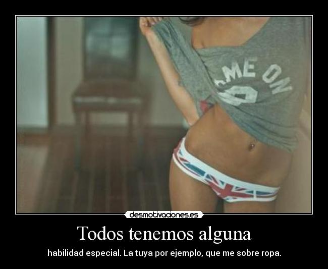 Todos tenemos alguna - 