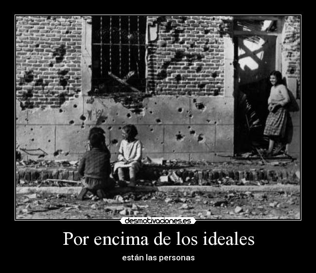 Por encima de los ideales -