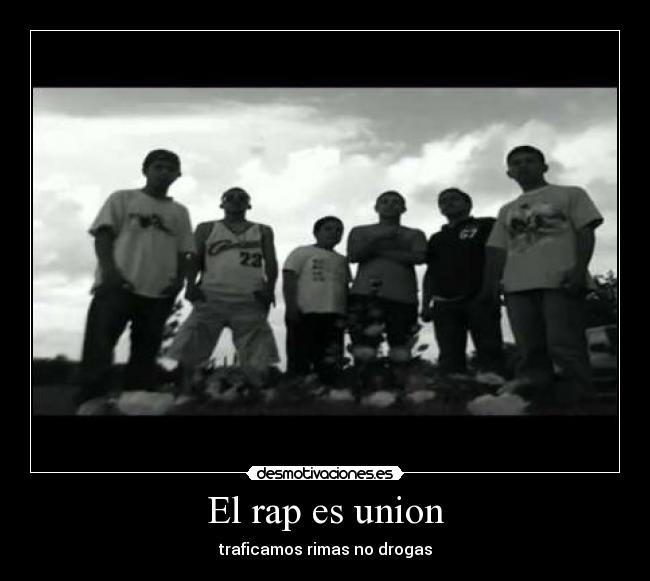 El rap es union - traficamos rimas no drogas
