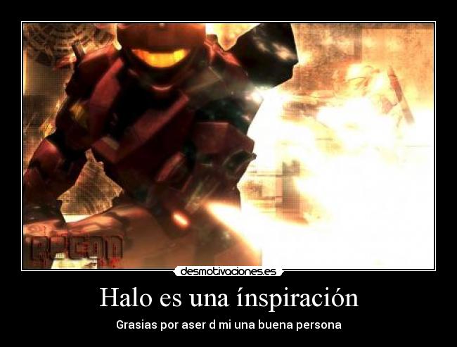 Halo es una ínspiración -