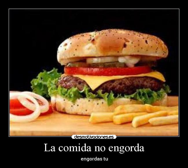 La comida no engorda - 