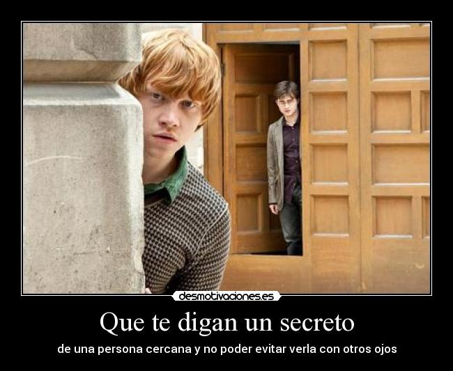 Que te digan un secreto - 