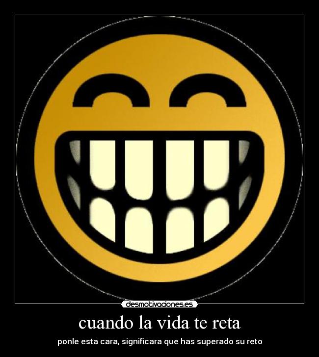 cuando la vida te reta -