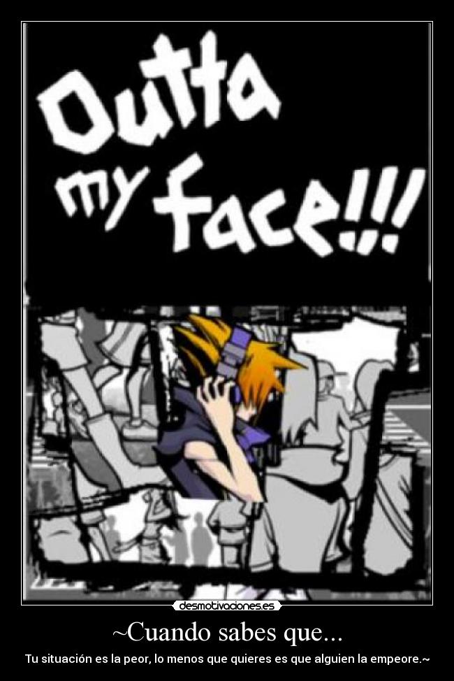 ~Cuando sabes que... -