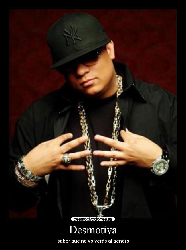 Desmotiva - saber que no volverás al genero