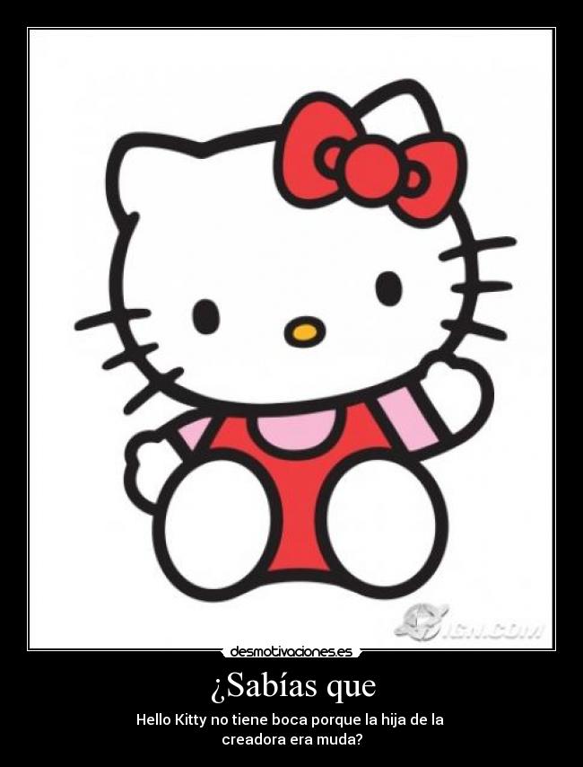 carteles sabias que hello kitty muda hija creadora fantasmita87 desmotivaciones